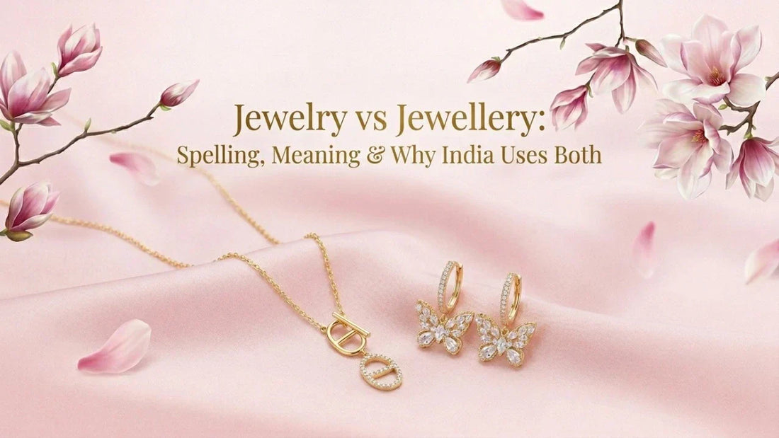 Jewelry vs Jewellery: Spelling, Meaning & Why India Uses Both